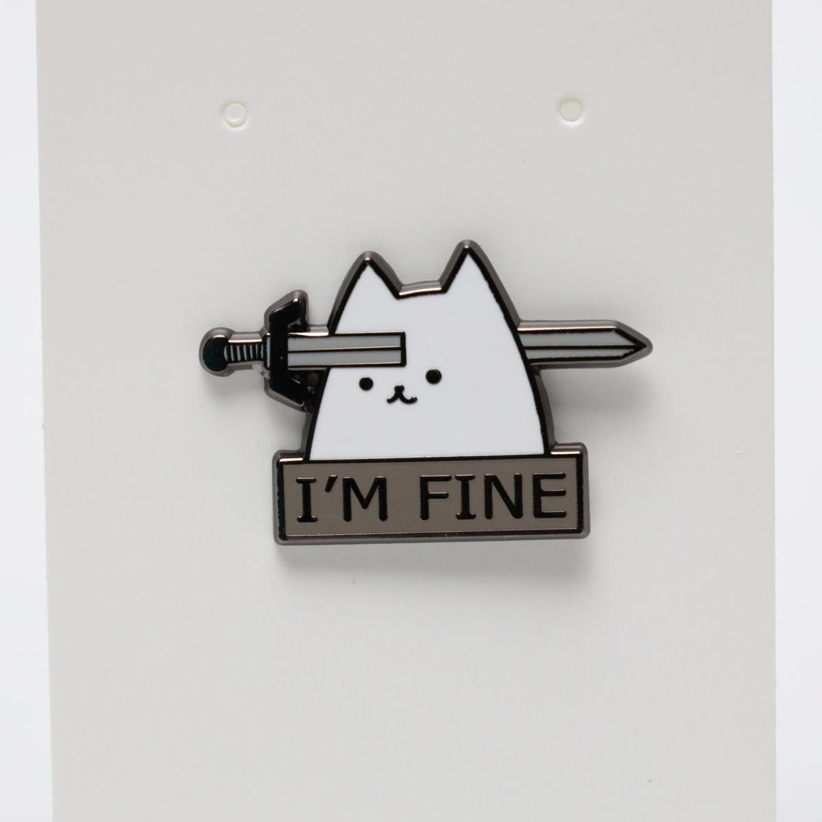 I’m Fine Cat and Sword Enamel Pin