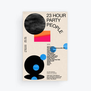 23 Hour Party People 2018 Silkscreen Poster - 3730 Merch