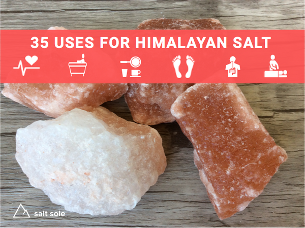 35 Uses for Himalayan Salt