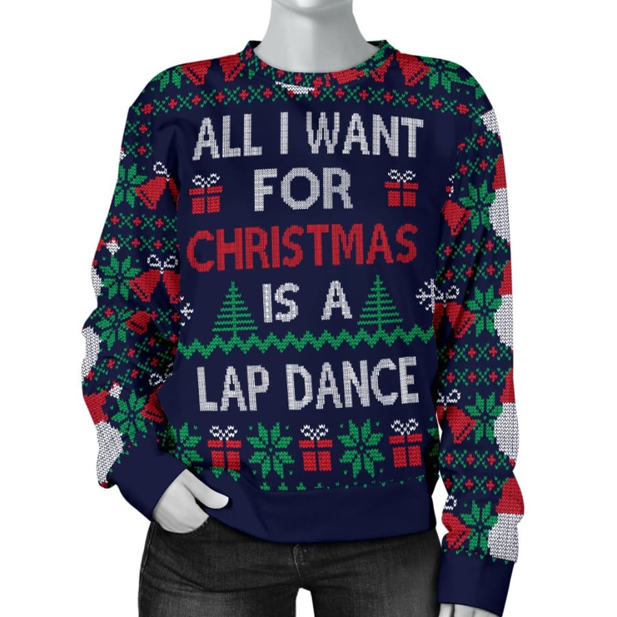 Women's Ugly Christmas Sweater All I Want is a Lap Dance, Eagles, Patriots, Steelers  Gear