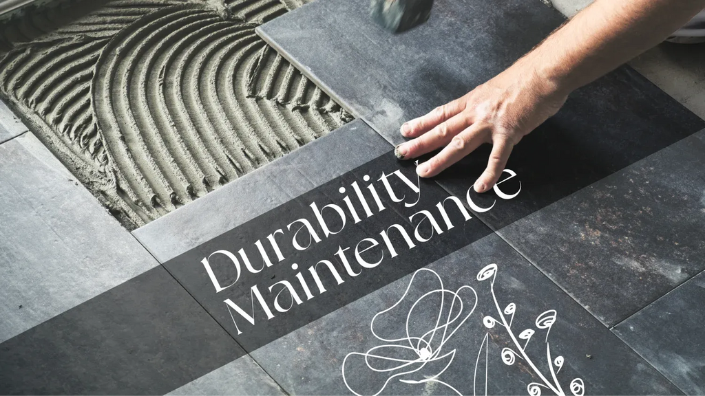 Durability and Maintenance