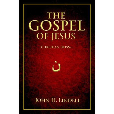 The Gospel of Jesus by John Lindell