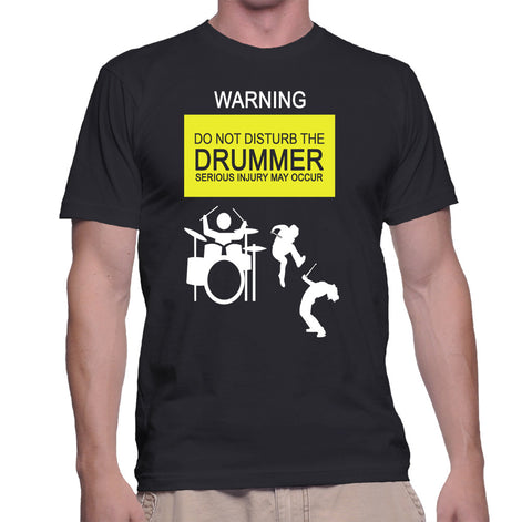 Warning Do Not Disturb The Drummer Serious Injury May Occur T-Shirt ...