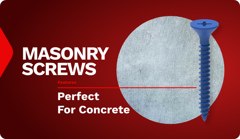 Masonry and Concrete Screws