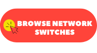 Browse Network Switches