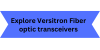 Explore Versitron Fiber optic transceivers