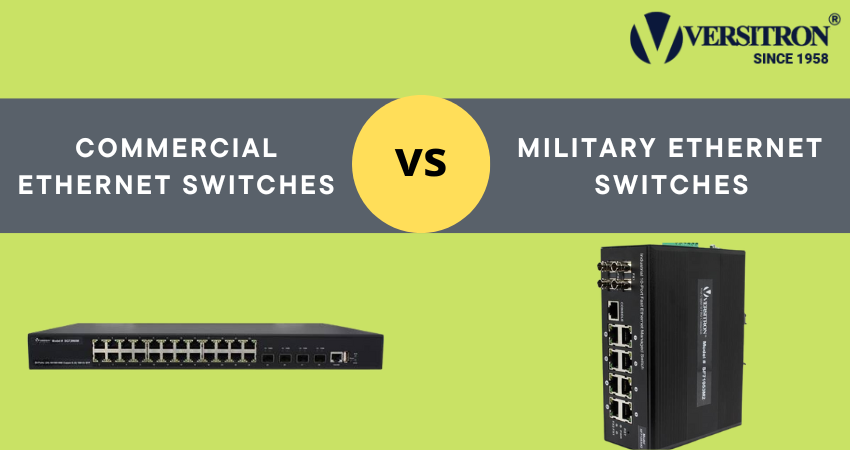 Commercial Ethernet Switches and Military Ethernet Switches