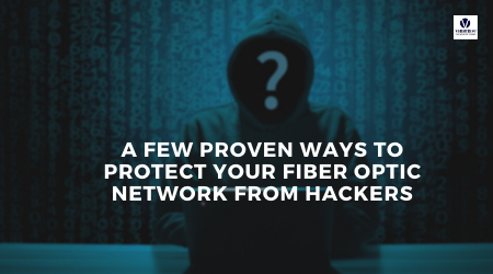 Protect Fiber Optic Network from Hackers