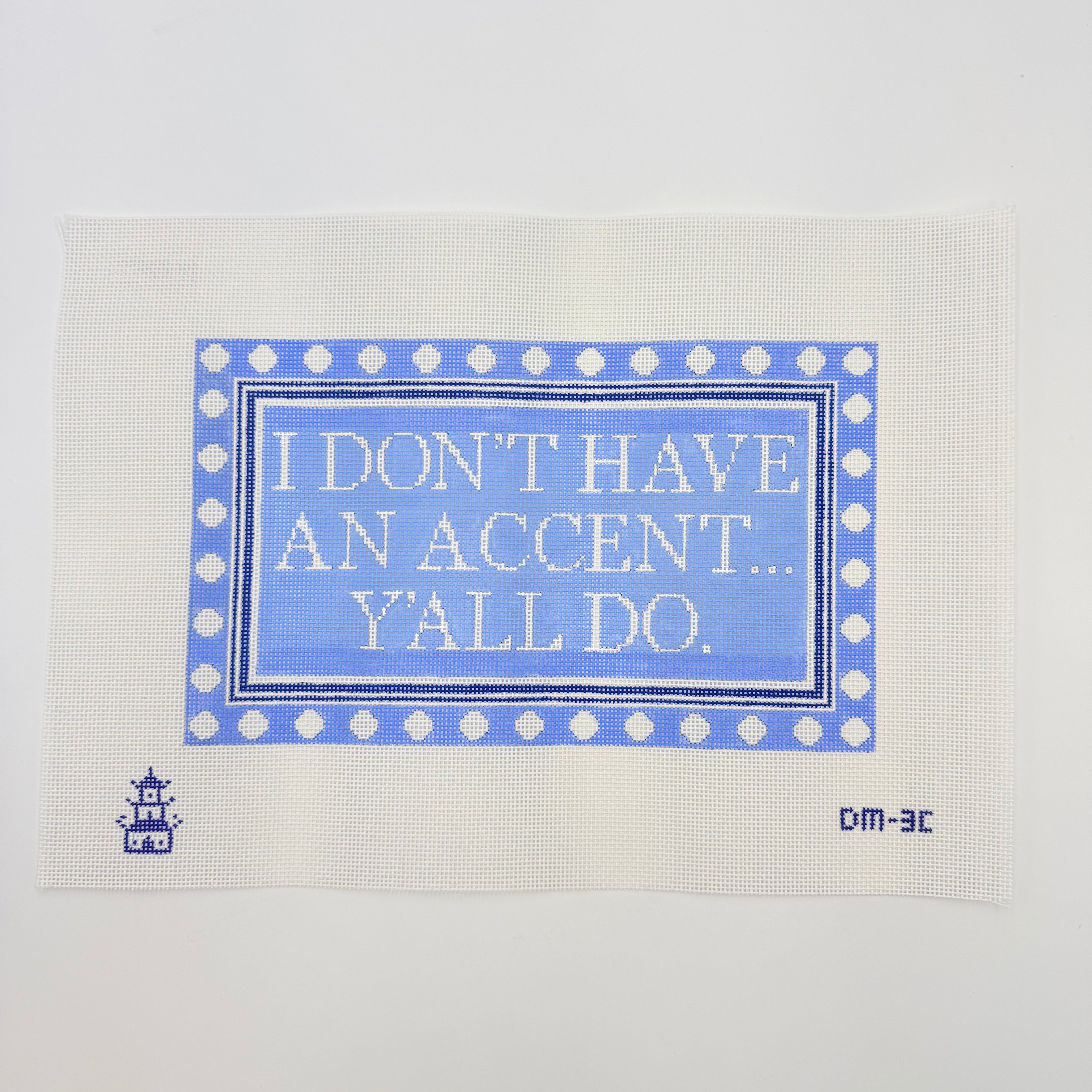 I Don't Have an Accent... Canvas