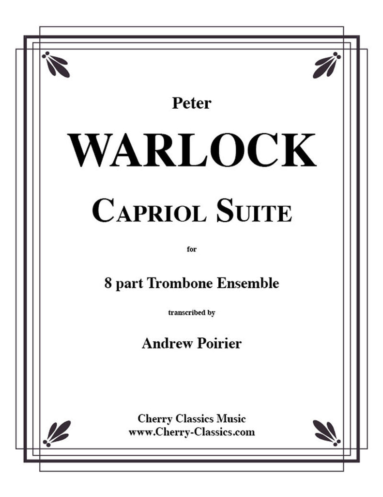 カプリオール組曲（ピーター・ウォーロック）（トロンボーン八重奏）【Capriol Suite】