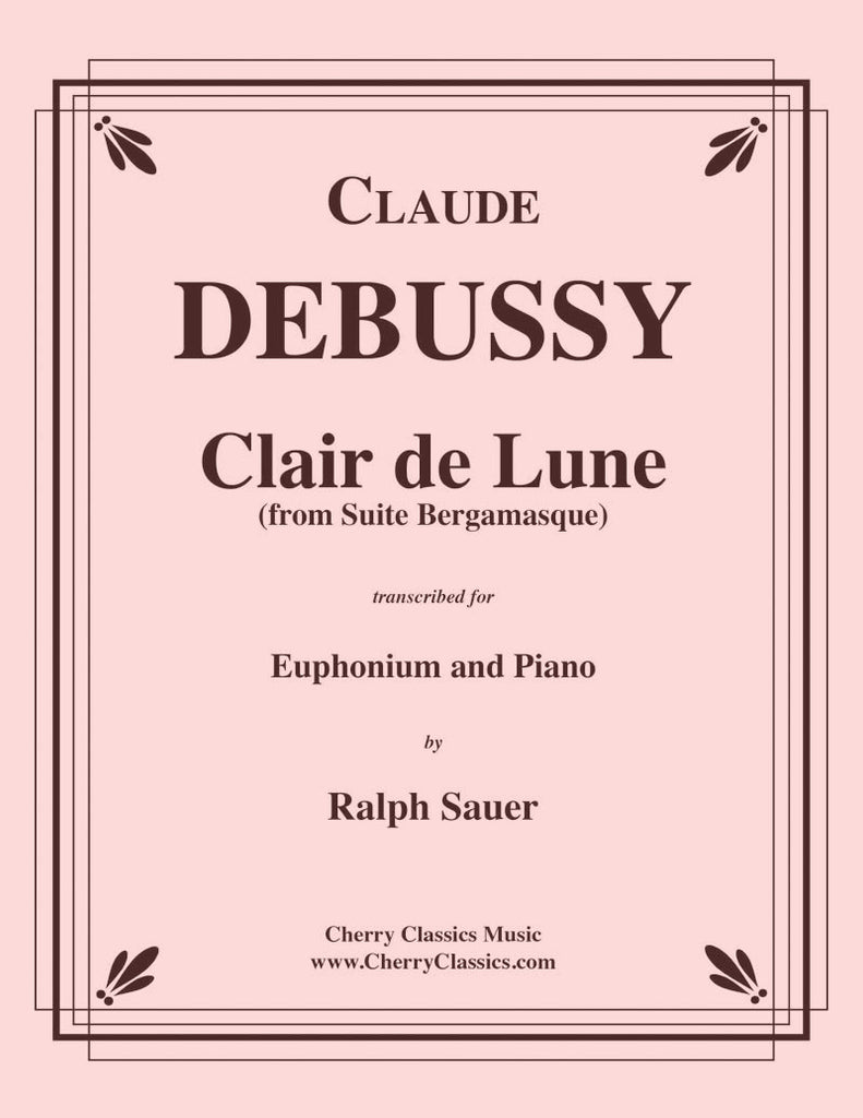 Debussy Clair De Lune From Suite Bergamasque For Euphonium And Piano Cherry Classics Music