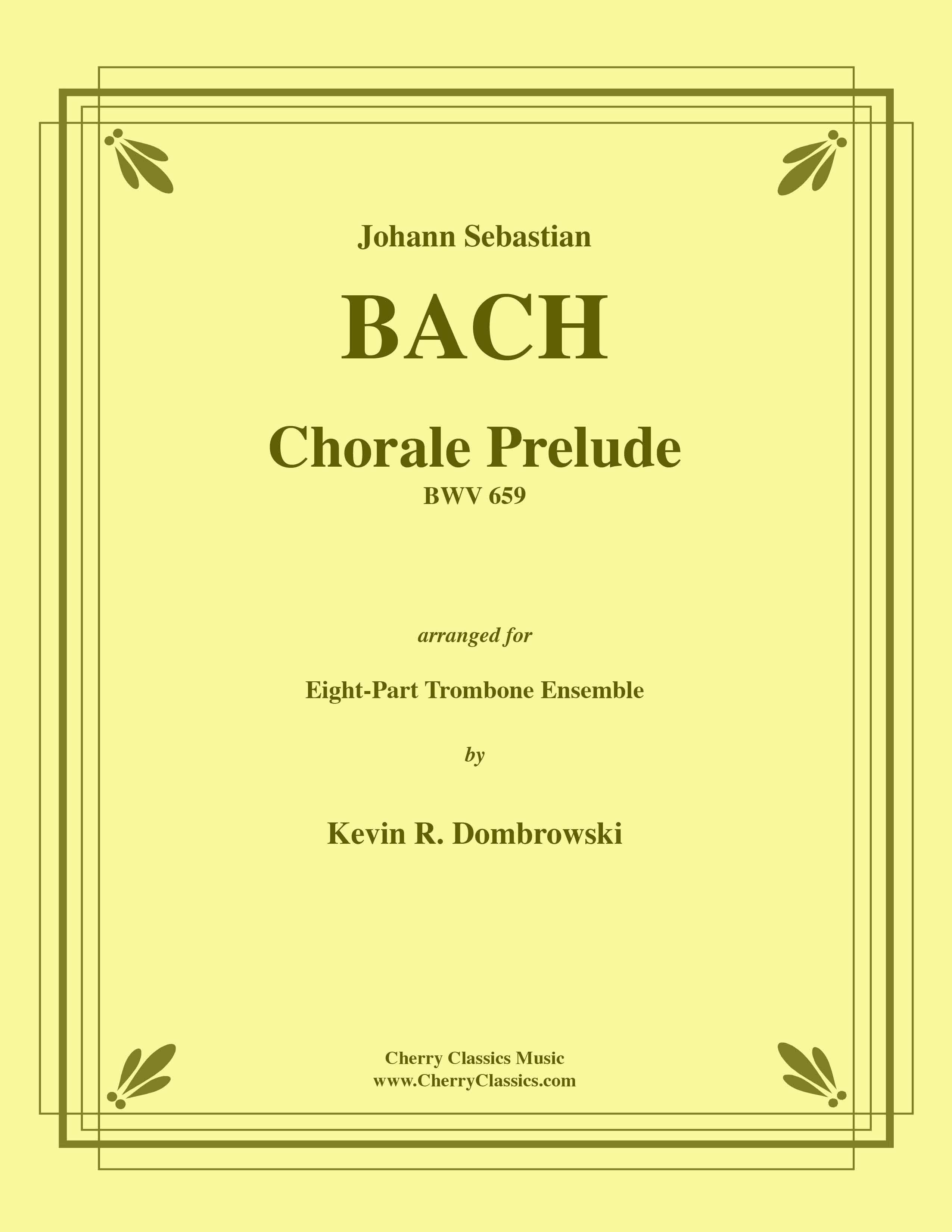 BWV　Classics　Trombone　Ensemble　for　Cherry　–　8-part　Chorale　659　Prelude,　Bach　Music