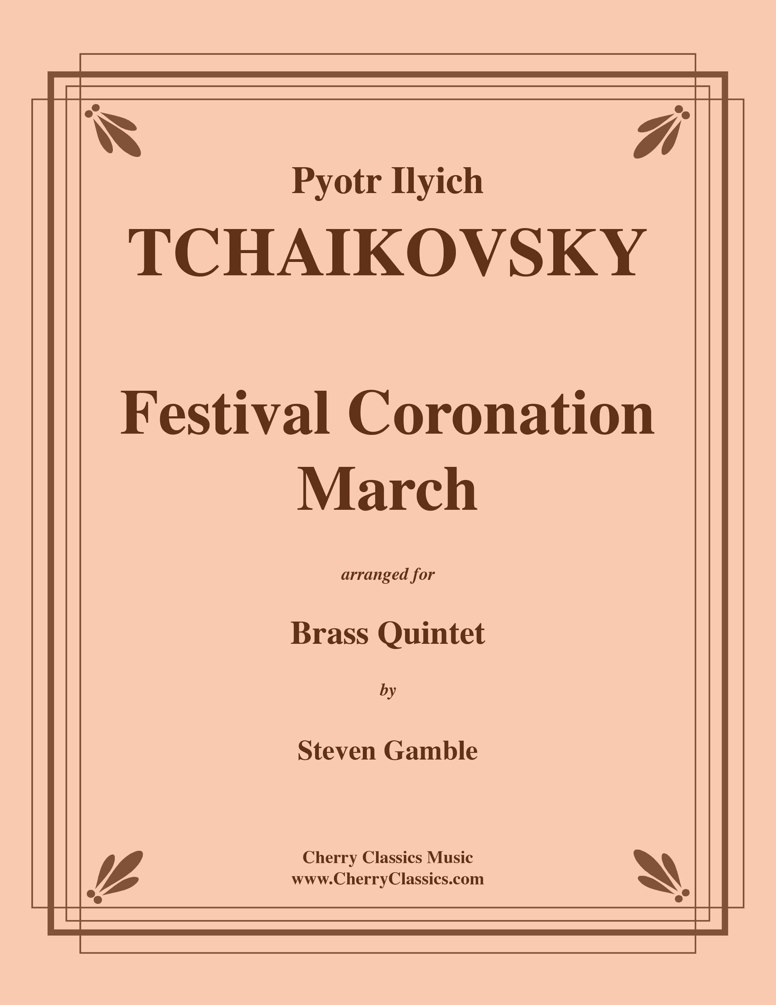 Tchaikovsky - Festival Coronation March for Brass Quintet – Cherry Classics  Music