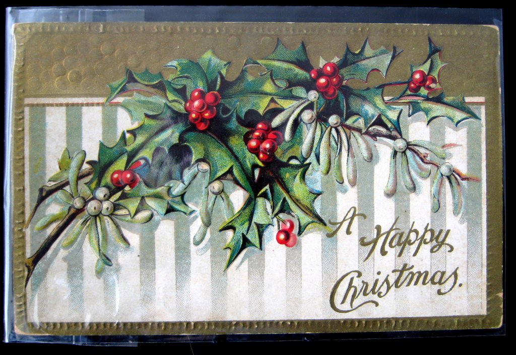 Postcard A Happy Christmas Embosssed Holly Gold Antique 1919 Dart ...