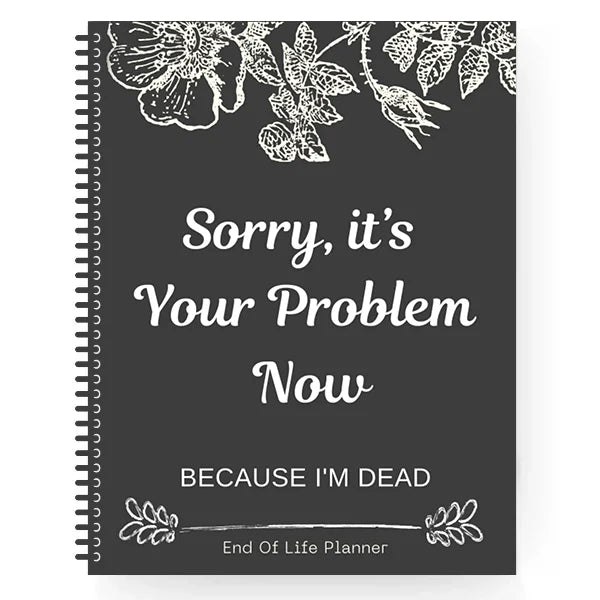 Product Image for Avelena | Fuck Ich Bin Tot, Schluss mit Lebensplaner, "Das ist dein Problem jetzt, weil ich tot bin" - Grey