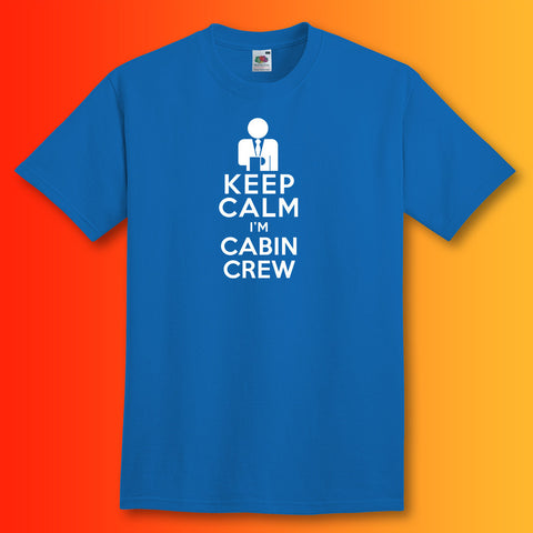 Keep Calm I'm Cabin Crew T-Shirt Royal Blue