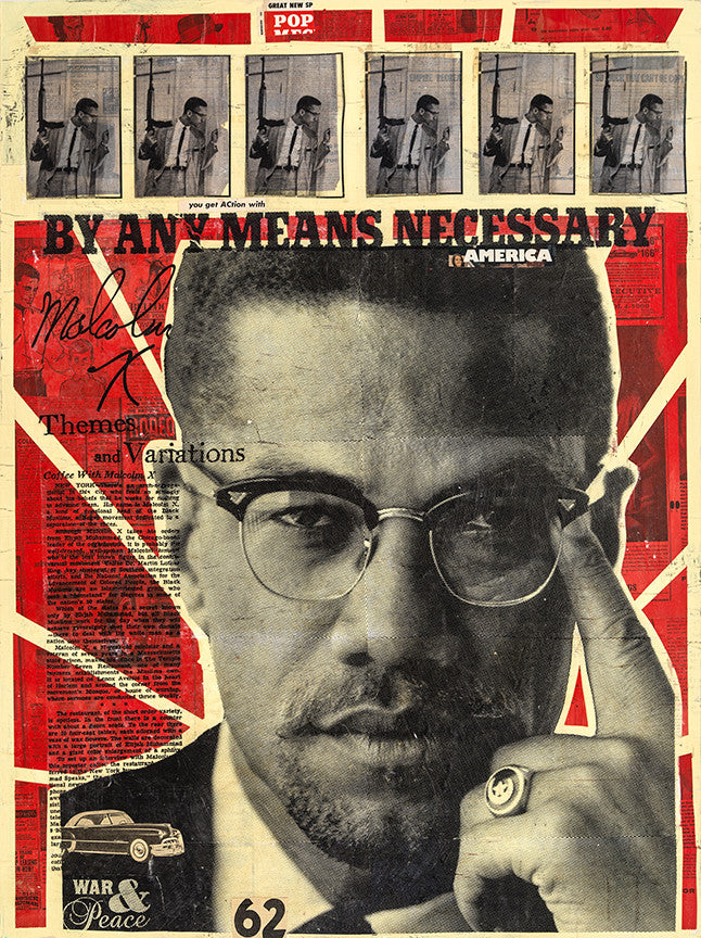 Robert Mars By Any Means Necessary Malcolm X Original Mixed Medi House Of Roulx