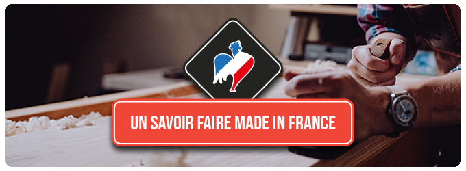 Un savoir faire Made In France