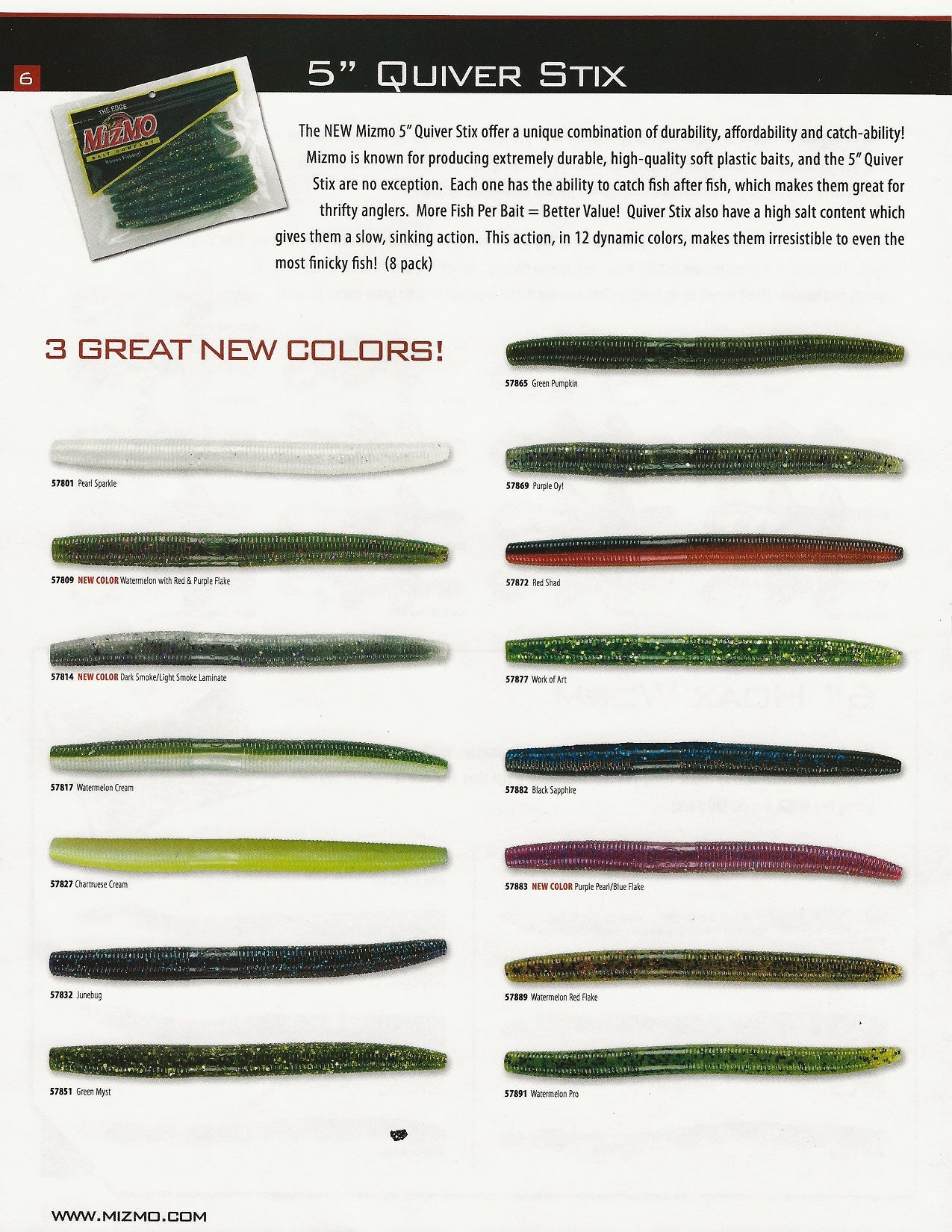 MIZMO Bait Company — 5 Quiver Stix