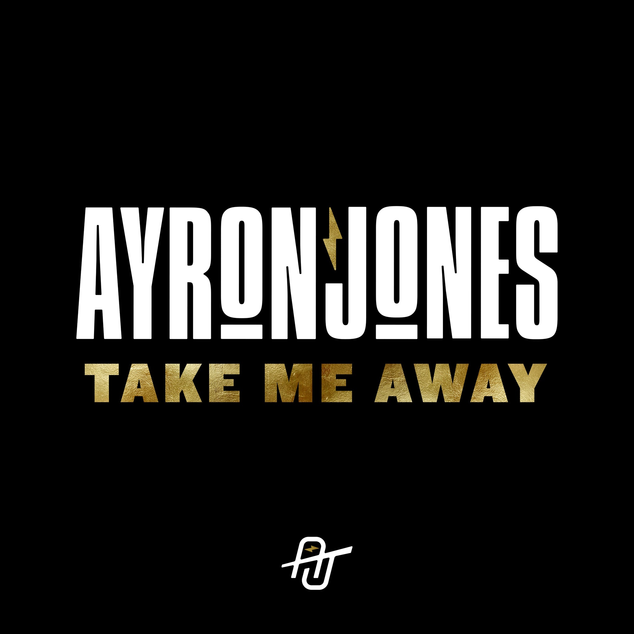 Ayron Jones Take Me Away Digital Download Ayron Jones Big Machine Label Group