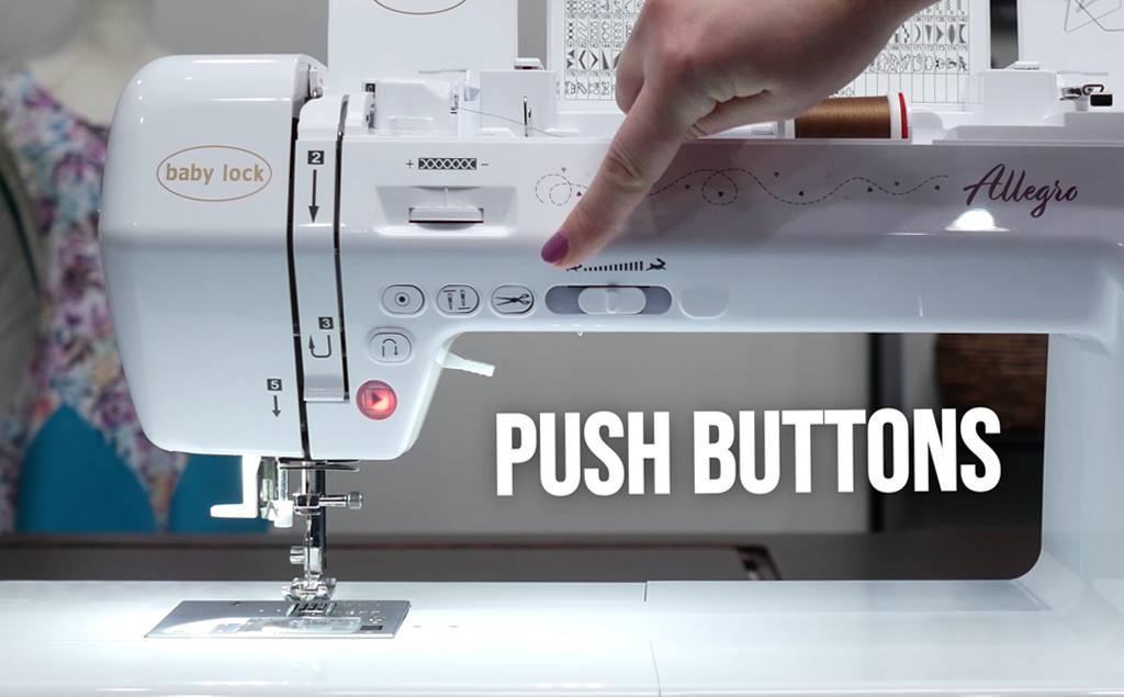 Baby Lock Allegro Sewing Machine- Push Button Feature