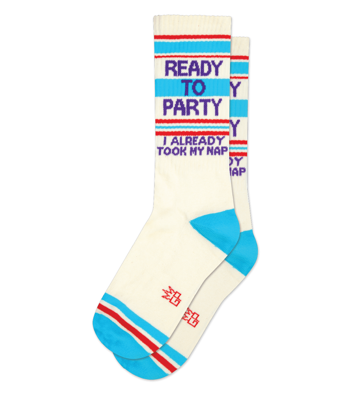 Ready To Party I Already Took My Nap - Gym Crew Socks – Gumball Poodle