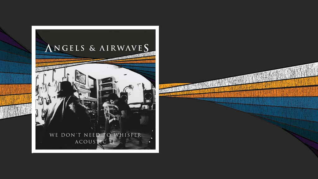 ANGELS & AIRWAVES Release 'We Don't Need To Whisper