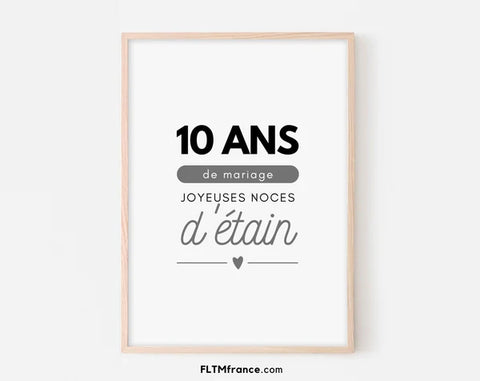 10 ans de mariage Affiche - Joyeuses noces d'étain - Cadeau conjoint pour anniversaire de mariage - Poster ou carte à imprimer FLTMfrance