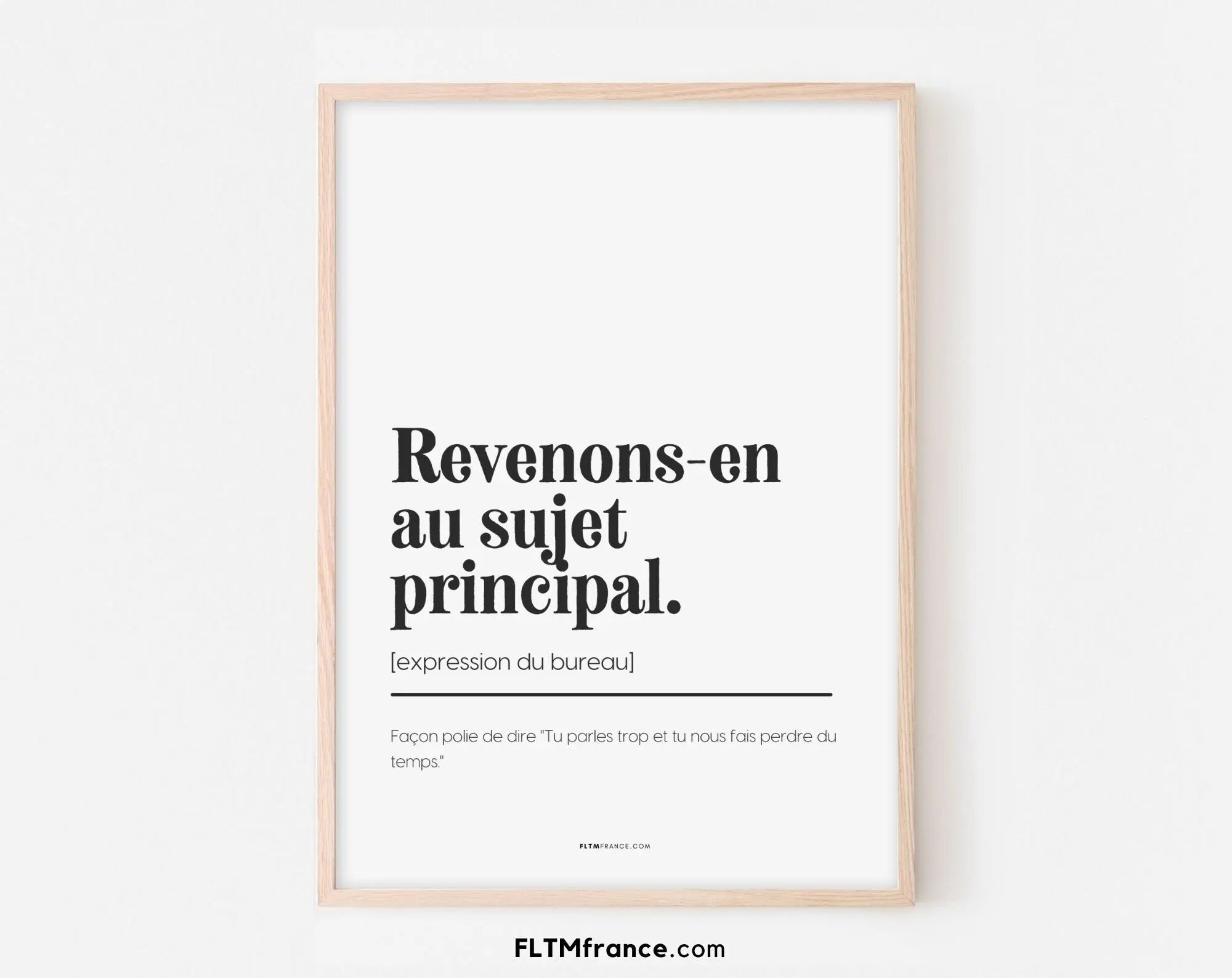 Revenons en au sujet principal - Affiche définition et expression du bureau FLTMfrance