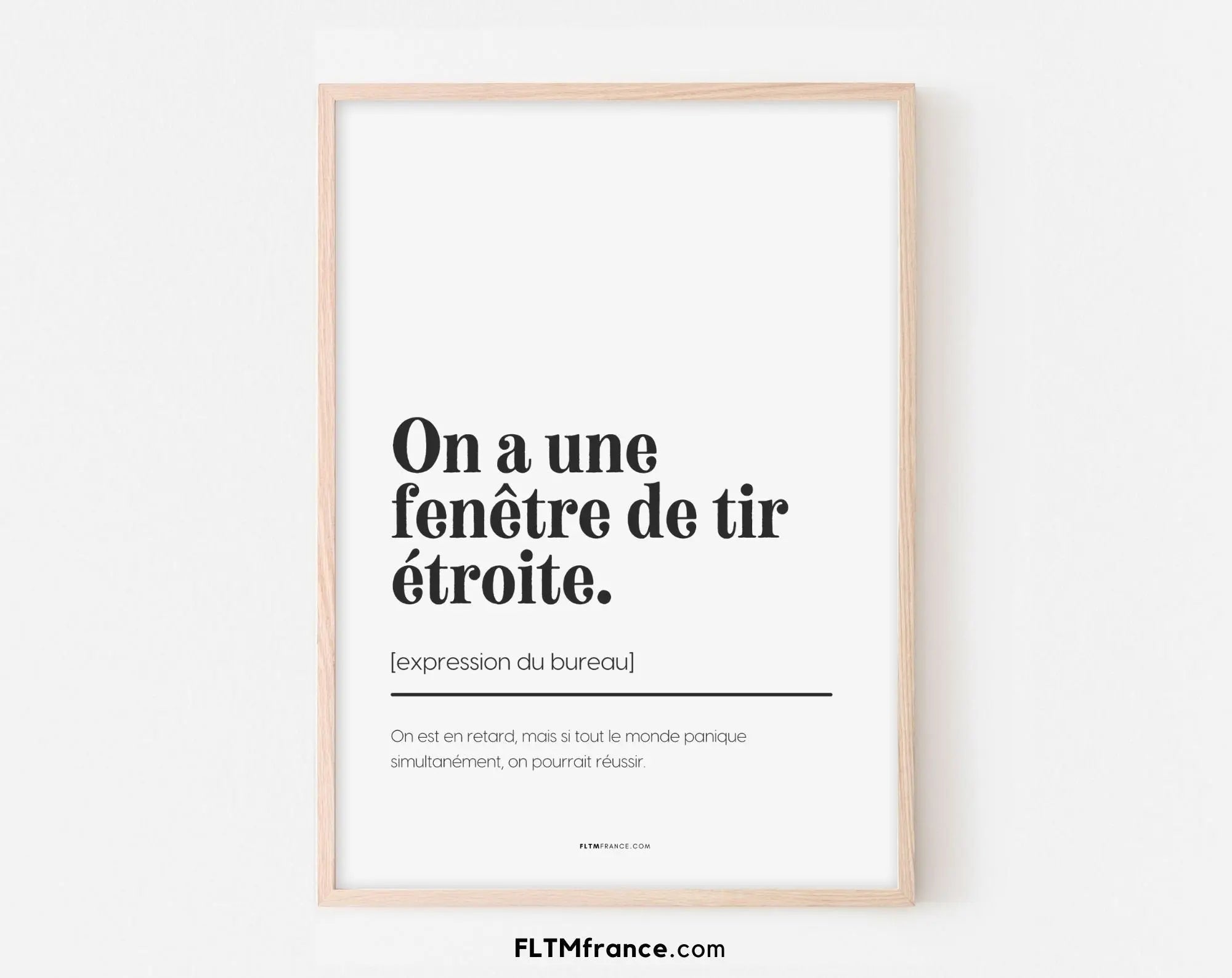 On a une fenêtre de tir étroite - Affiche définition et expression du bureau FLTMfrance