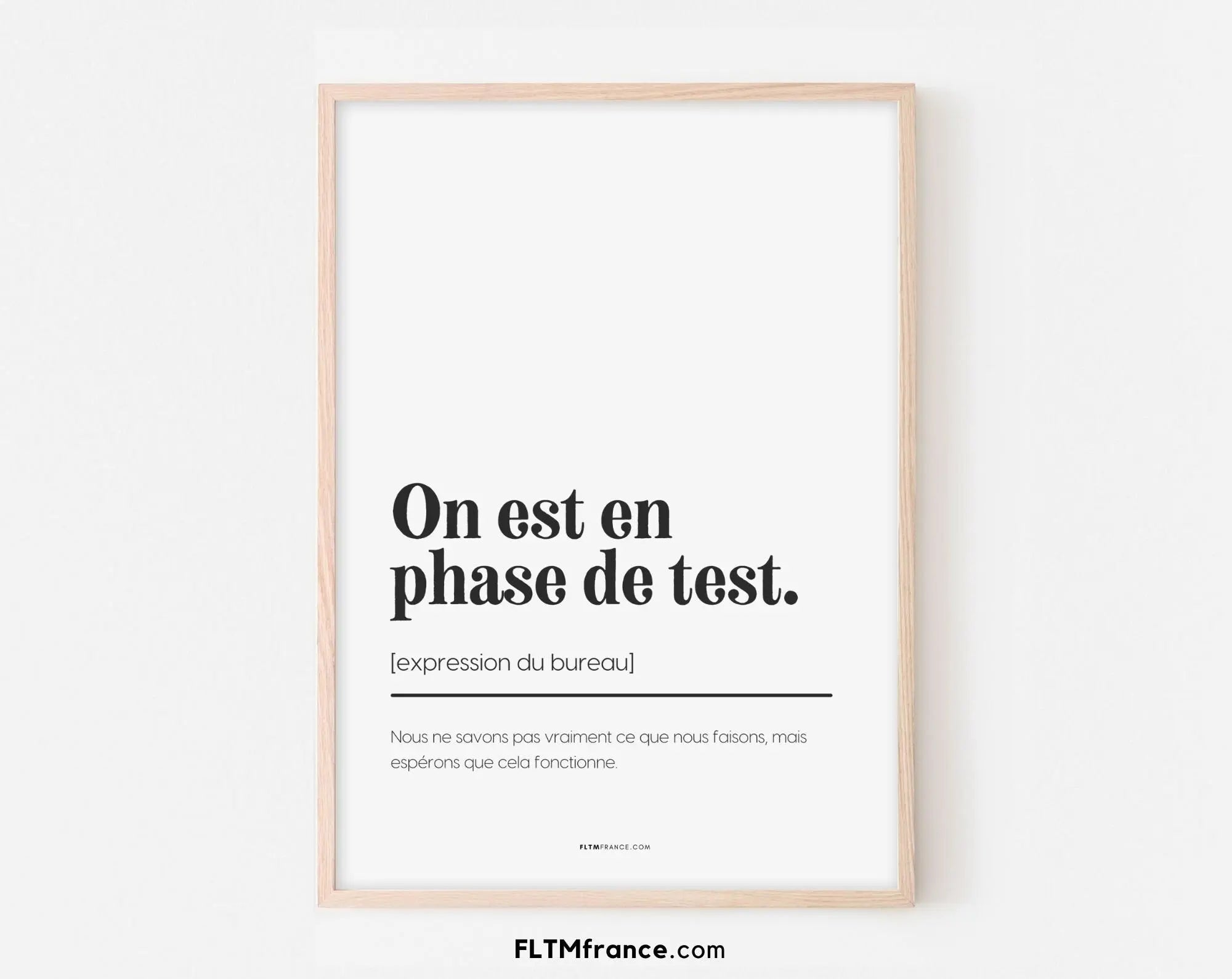 On est en phase de test - Affiche définition et expression du bureau FLTMfrance