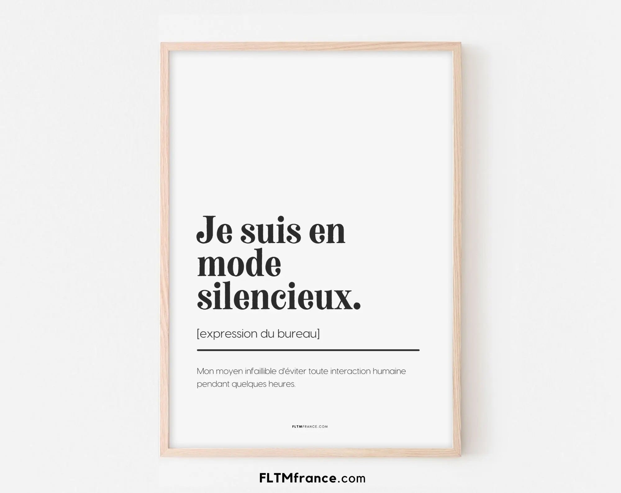 Je suis en mode silencieux - Expression du bureau - Affiche humour pour la décoration au travail - Poster à imprimer FLTMfrance FLTMfrance