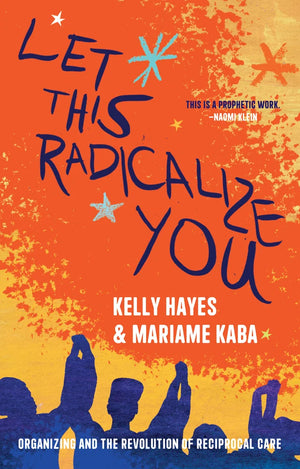 Let This Radicalize You - Eden Seminary Bookstore