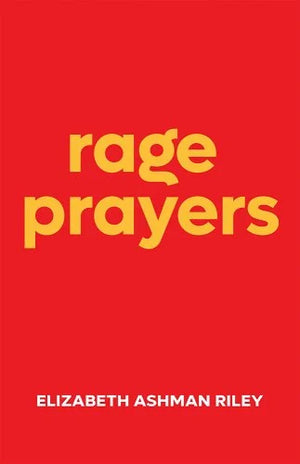 Rage Prayers - Eden Seminary Bookstore