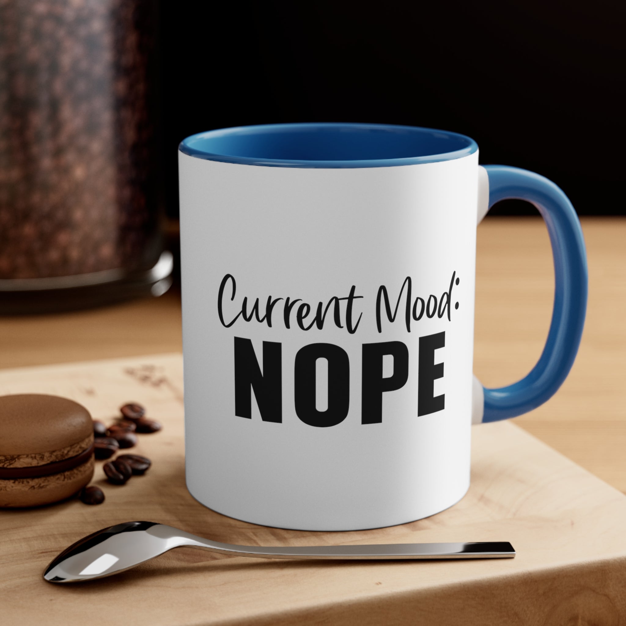 Funny Mugs Current Mood Nope Mug