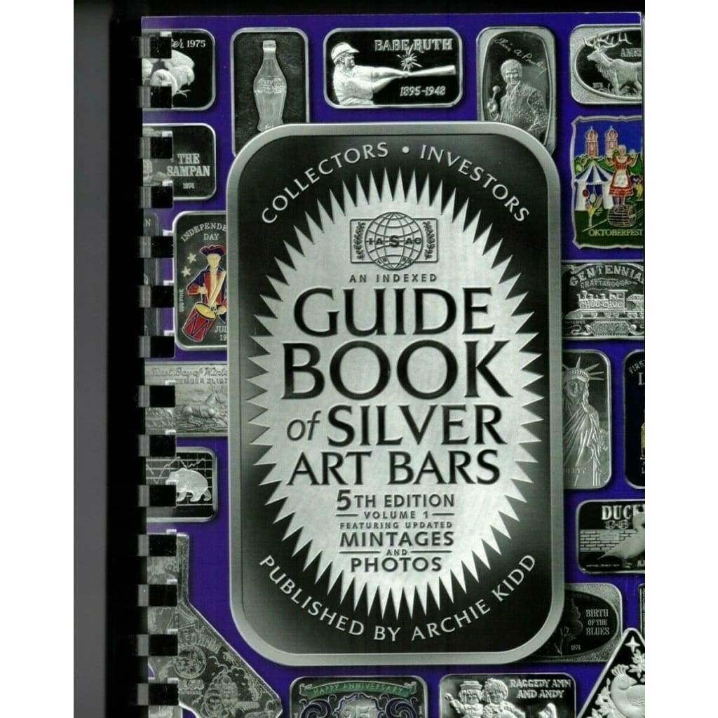 https://cdn.shopify.com/s/files/1/0814/6781/products/archie-kidds-5th-edition-guide-book-of-silver-art-bars-rounds-kidd-mk-barz-and-bullion-794_1024x.jpg?v=1627678426