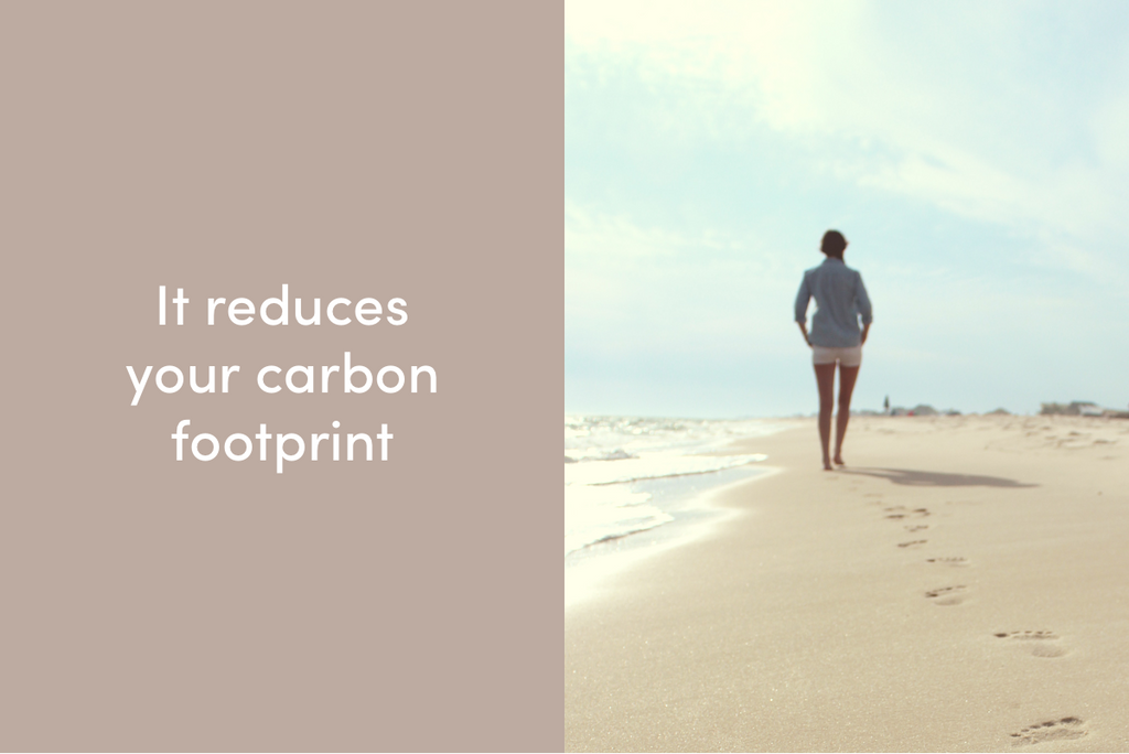 It reduces your carbon footprint