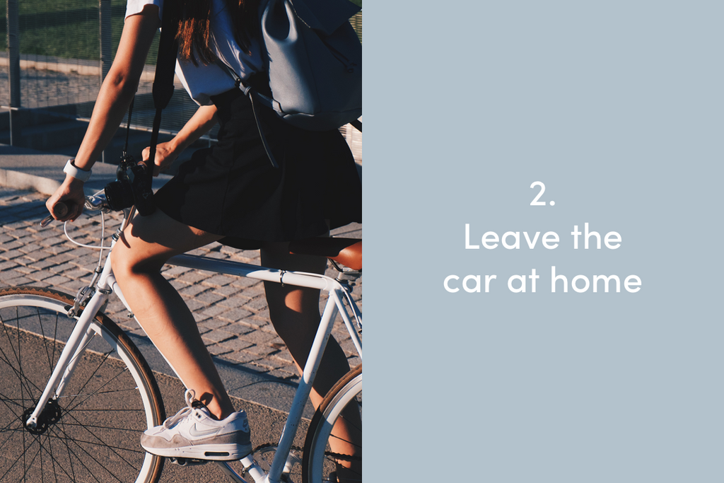 Leave the car at home