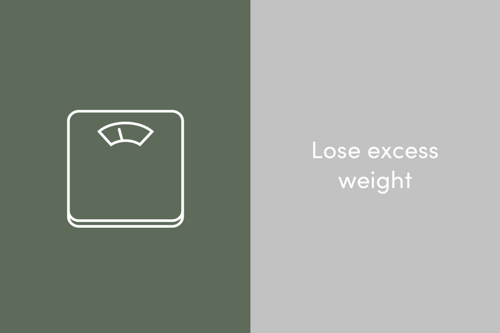 Lose excess weight