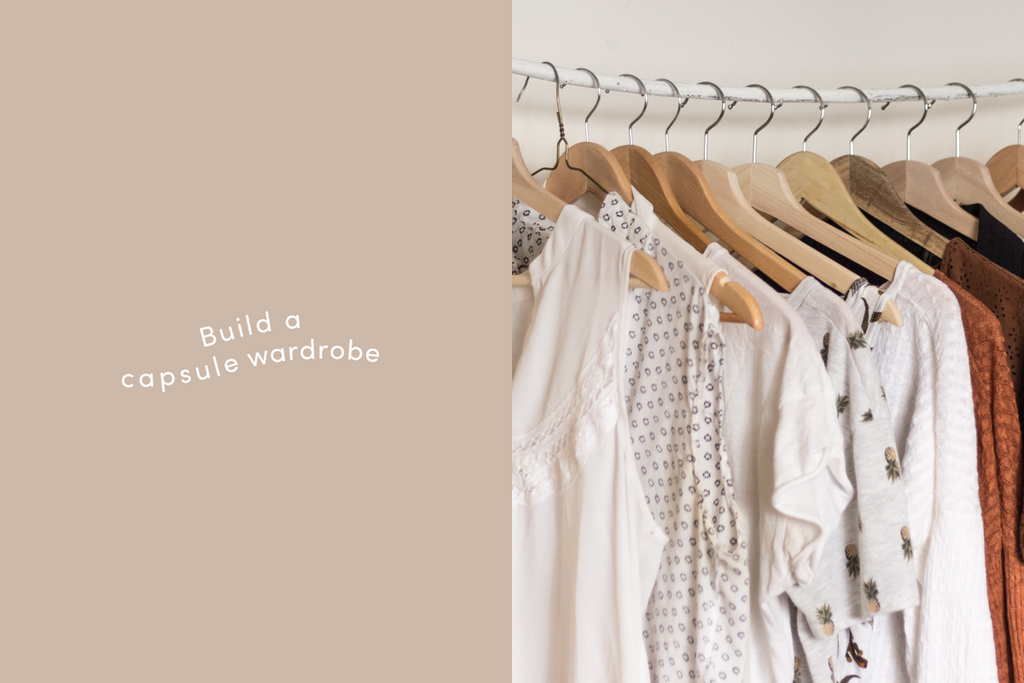 Build a capsule wardrobe