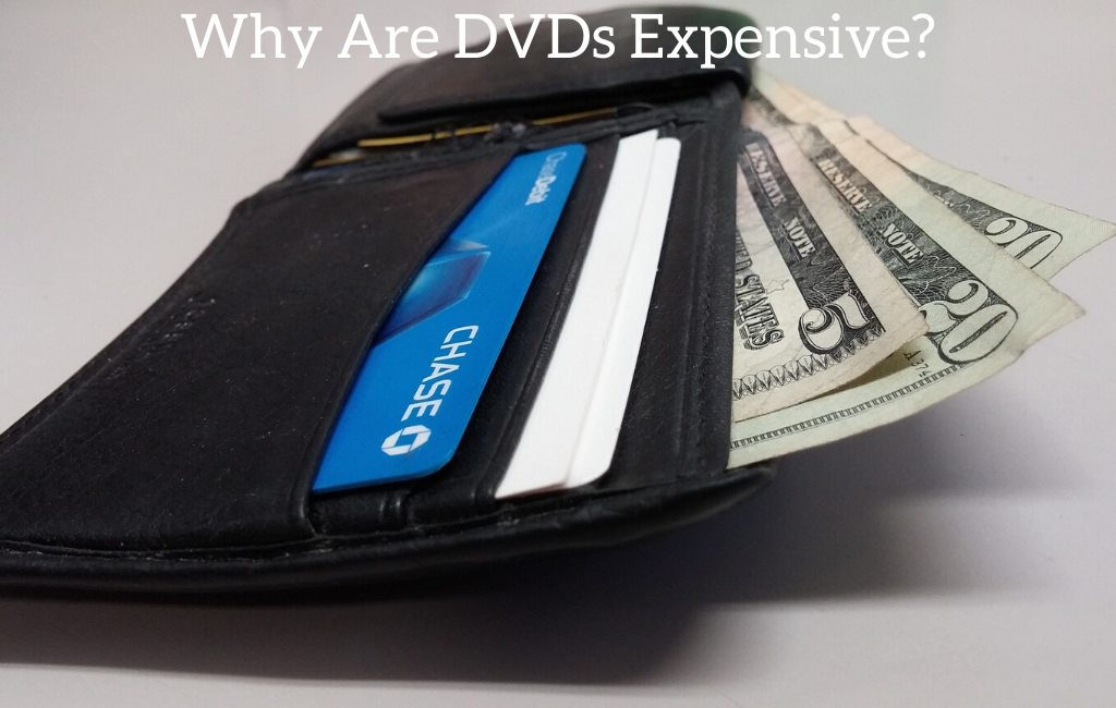 Why Are DVDs Expensive?