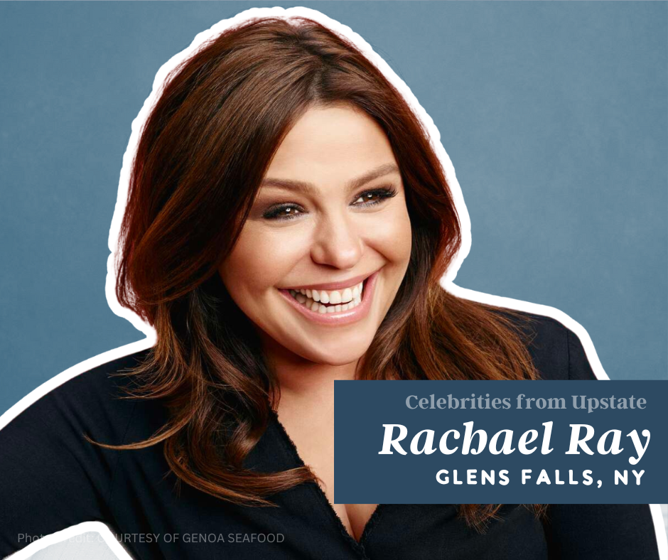 Upstate Celebrities | Rachael Ray