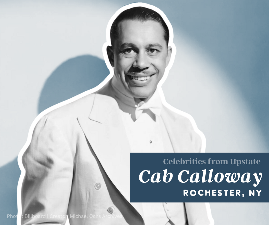 Upstate Celebrities | Cab Calloway