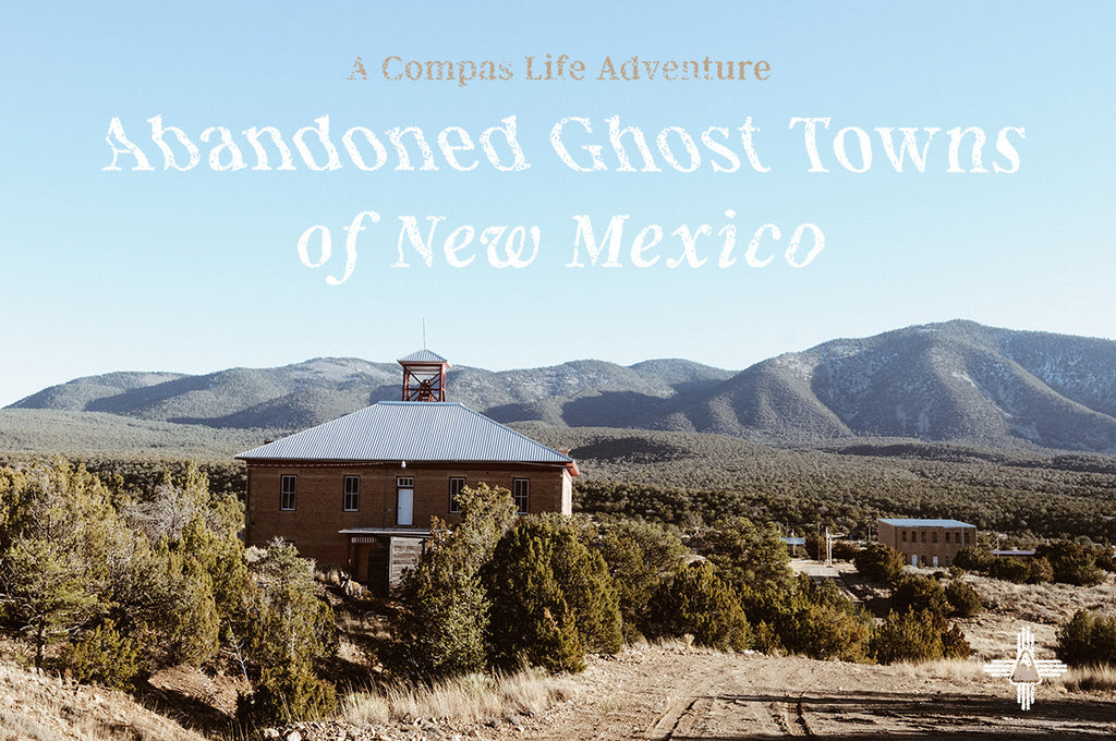 Compas Life - Abandoned Enchantment - Ghost Town Blog Header