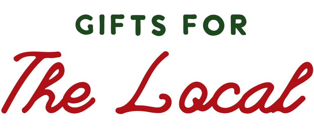 Text that reads "Gifts for The Local" - Upstate of Mind