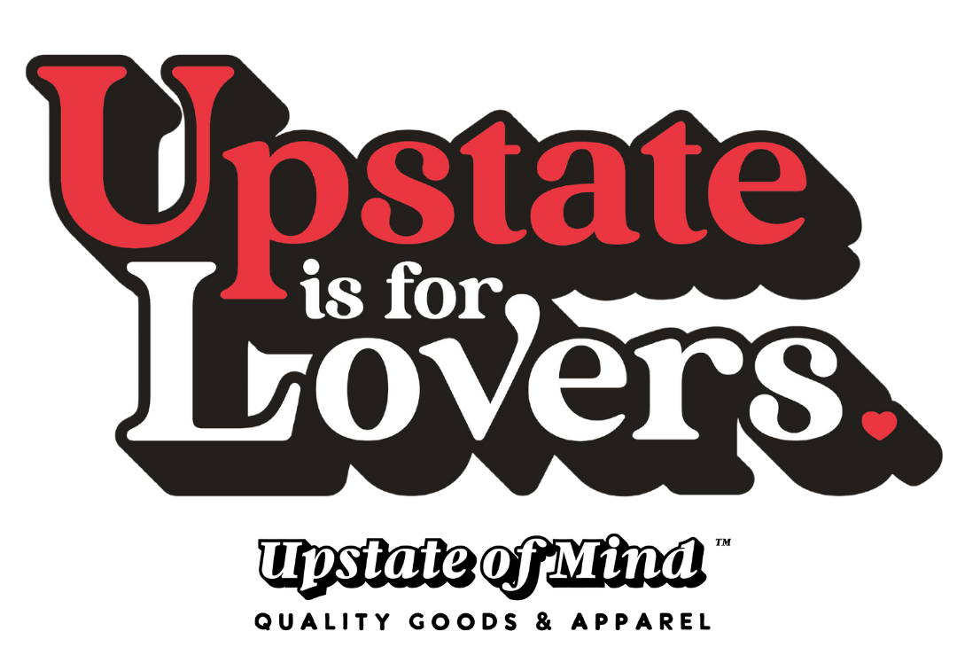 "Upstate is for Lovers" graphic by Compas Life / Upstate of Mind