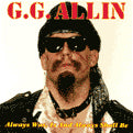 GG Allin - Always Was, Is and Always Shall Be (CD)