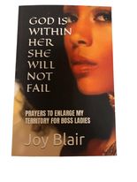GOD IS WITHIN HER SHE WILL NOT FAIL PRAYERS TO ENLARGE MY TERRITORY FOR BOSS LADIES