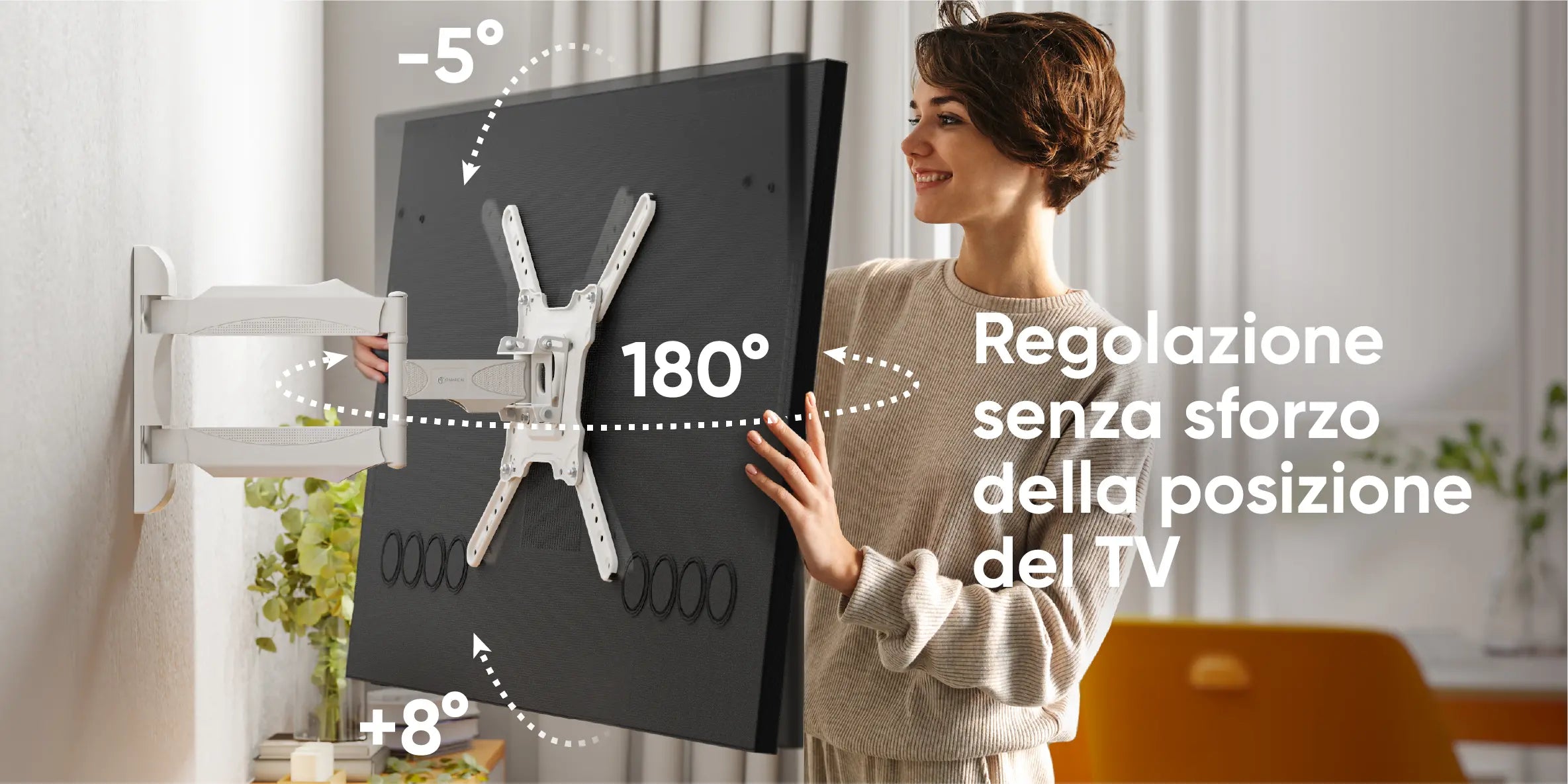Regolazione senza sforzo della posizione del TV