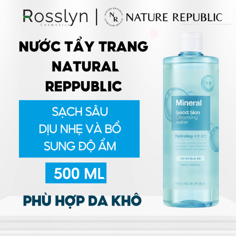 Nước Tẩy Trang Làm Sạch Sâu Nature Republic Good Skin Mineral Ampoule Cleansing Water